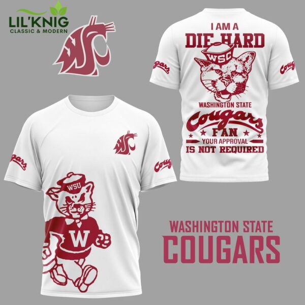 I Am A Die Hard Wsc Washington State Cougars 3D White Shirt 2024