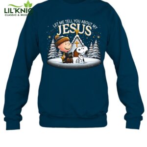 Let Me Tell You About My Jesus M237-Sweatshirt