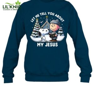 Let Me Tell You About My Jesus M239-Sweatshirt