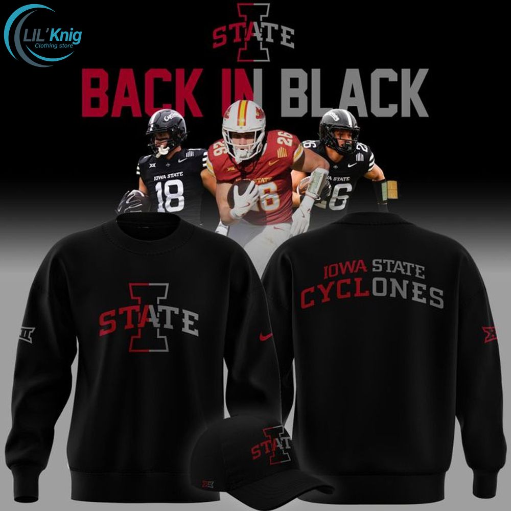 2025 limited edition sweatshirt Iowa State Football "Back In Black" 2025 limited edition sweatshirt Iowa State Football "Back In Black"