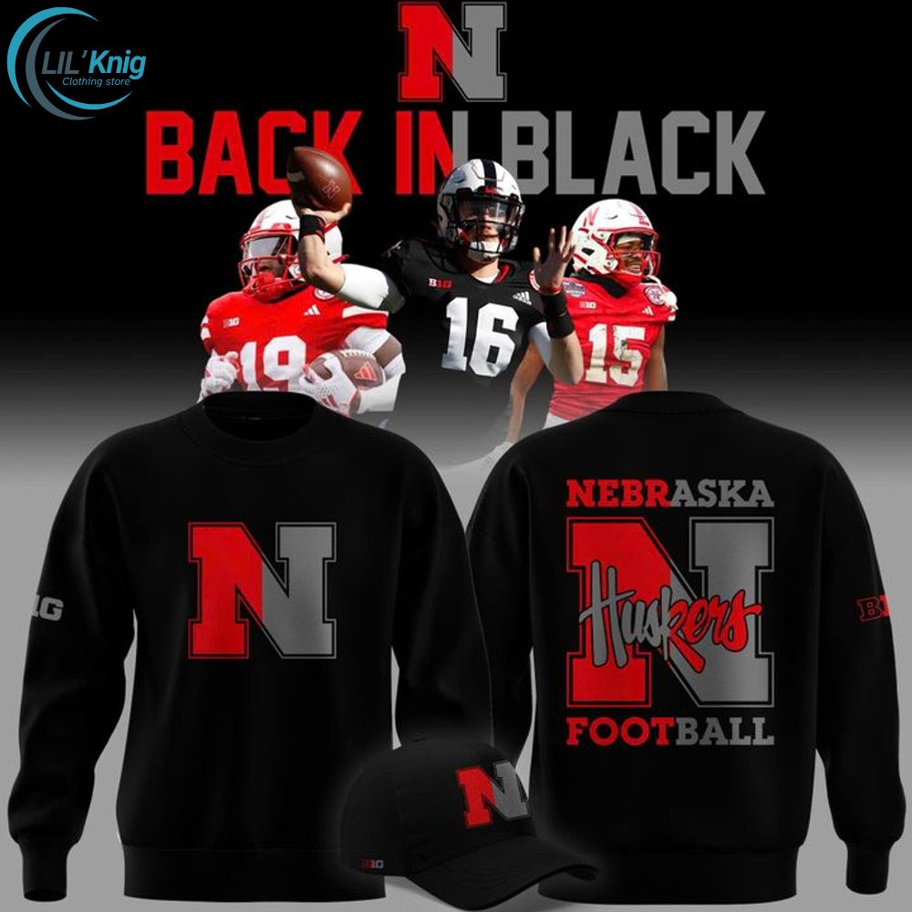 2025 limited edition sweatshirt Nebraska football "Back In Black" for fans 2025 limited edition sweatshirt Nebraska football "Back In Black" for fans
